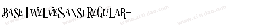 BaseTwelveSansI Regular字体转换
